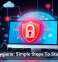 Cyber Hygiene: Simple Steps To Stay Secure