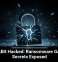 LockBit Hacked: Ransomware Gang’s Secrets Exposed
